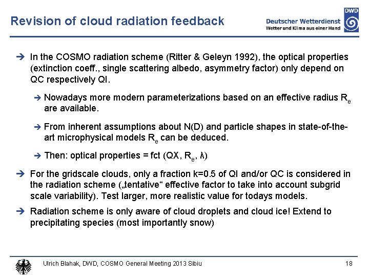 Revision of cloud radiation feedback In the COSMO radiation scheme (Ritter & Geleyn 1992),