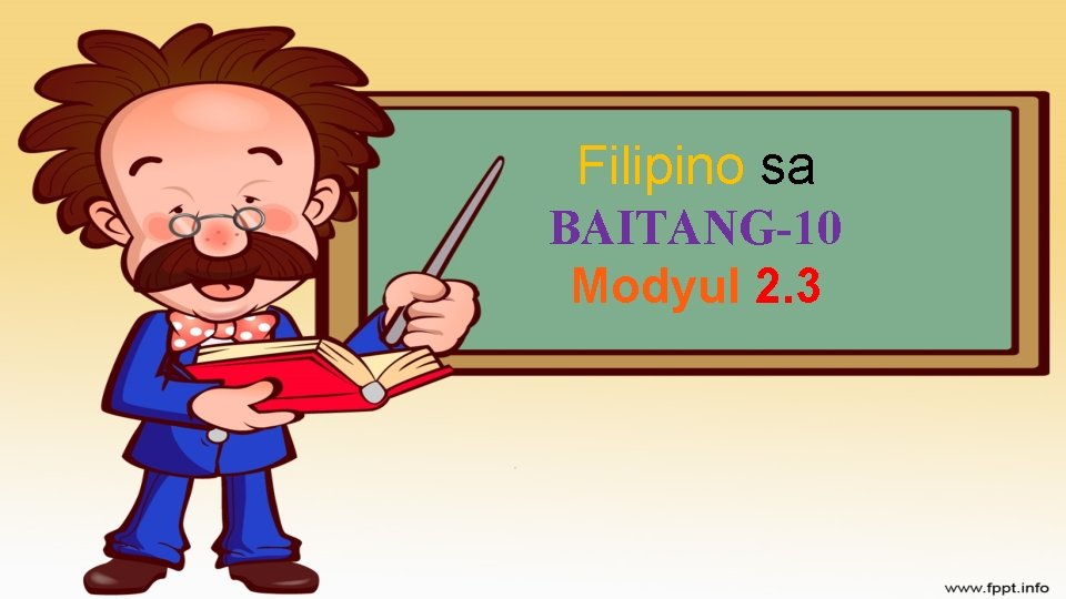 Filipino sa BAITANG-10 Modyul 2. 3 