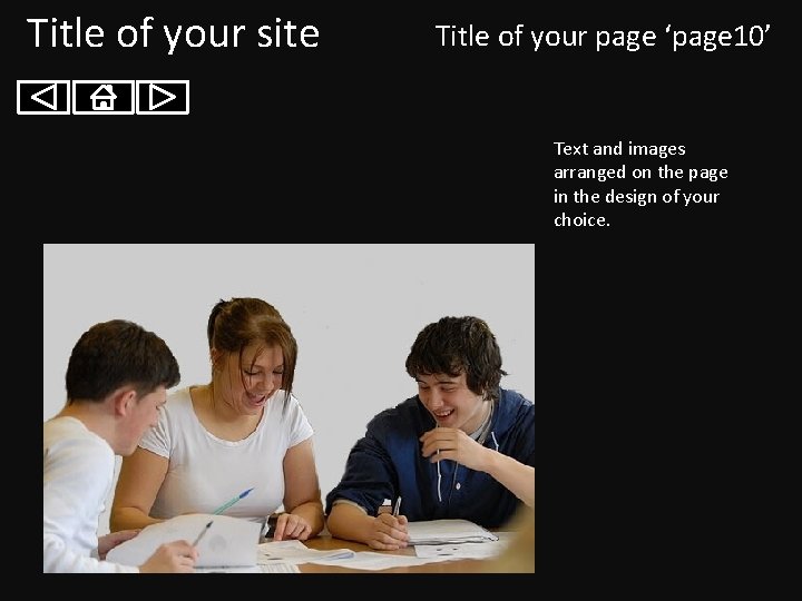 Title of your site Title of your page ‘page 10’ Text and images arranged