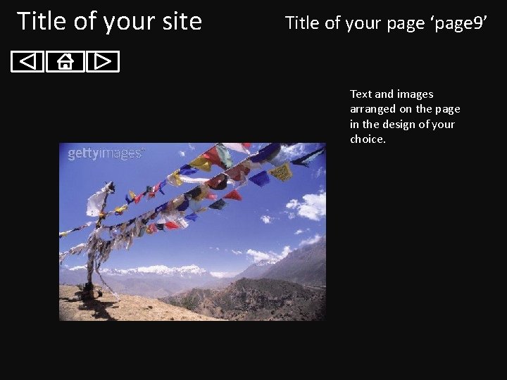 Title of your site Title of your page ‘page 9’ Text and images arranged