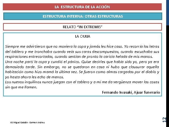 LA ESTRUCTURA DE LA ACCIÓN ESTRUCTURA INTERNA: OTRAS ESTRUCTURAS RELATO “IN“IN EXTREMIS” EXTREMA RES”