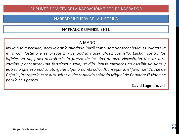 EL PUNTO DE VISTA DE LA NARRACIÓN: TIPOS DE NARRADOR FUERA DE LA HISTORIA