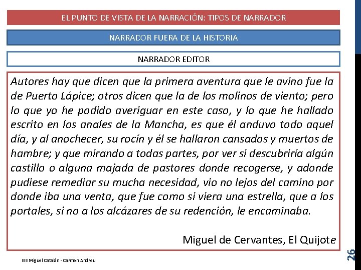 EL PUNTO DE VISTA DE LA NARRACIÓN: TIPOS DE NARRADOR FUERA DE LA HISTORIA