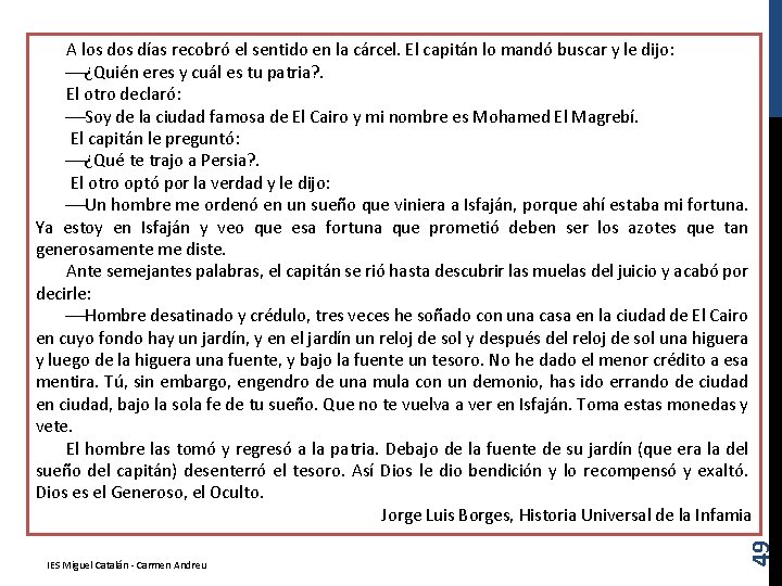 IES Miguel Catalán - Carmen Andreu 49 A los días recobró el sentido en