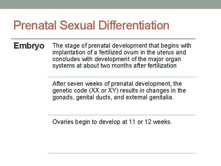 Prenatal Sexual Differentiation Embryo The stage of prenatal development that begins with implantation of