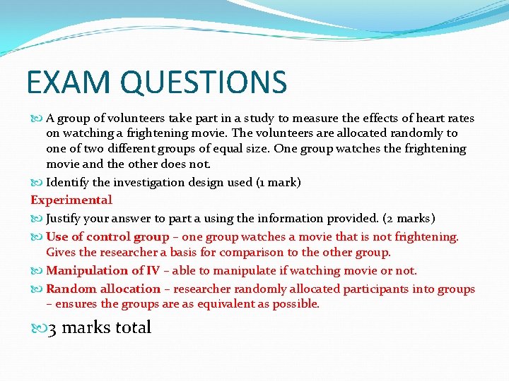 EXAM QUESTIONS A group of volunteers take part in a study to measure the