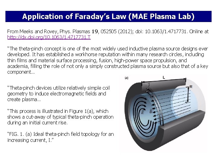 Application of Faraday’s Law (MAE Plasma Lab) From Meeks and Rovey, Phys. Plasmas 19, Application of Faraday’s Law (MAE Plasma Lab) From Meeks and Rovey, Phys. Plasmas 19,