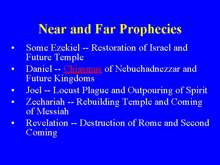 Near and Far Prophecies • • • Some Ezekiel -- Restoration of Israel and