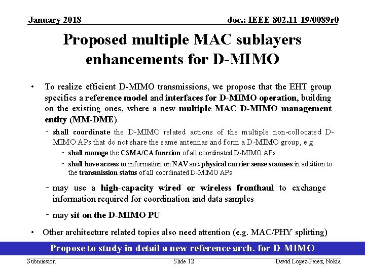 January 2018 doc. : IEEE 802. 11 -19/0089 r 0 Proposed multiple MAC sublayers