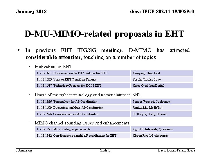 January 2018 doc. : IEEE 802. 11 -19/0089 r 0 D-MU-MIMO-related proposals in EHT