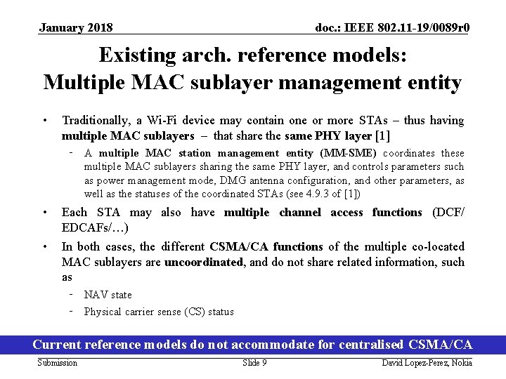 January 2018 doc. : IEEE 802. 11 -19/0089 r 0 Existing arch. reference models: