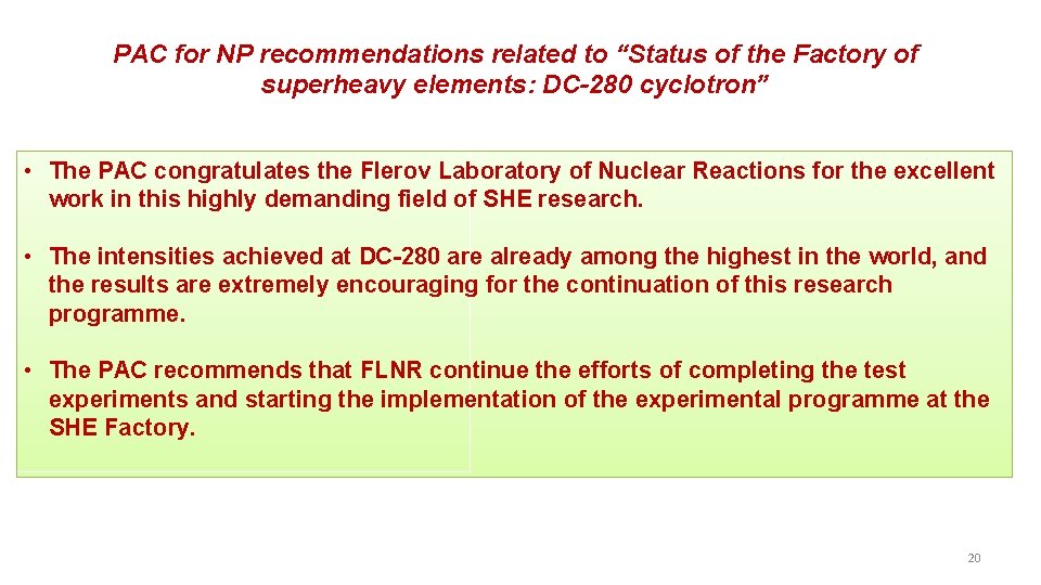 PAC for NP recommendations related to “Status of the Factory of superheavy elements: DC-280