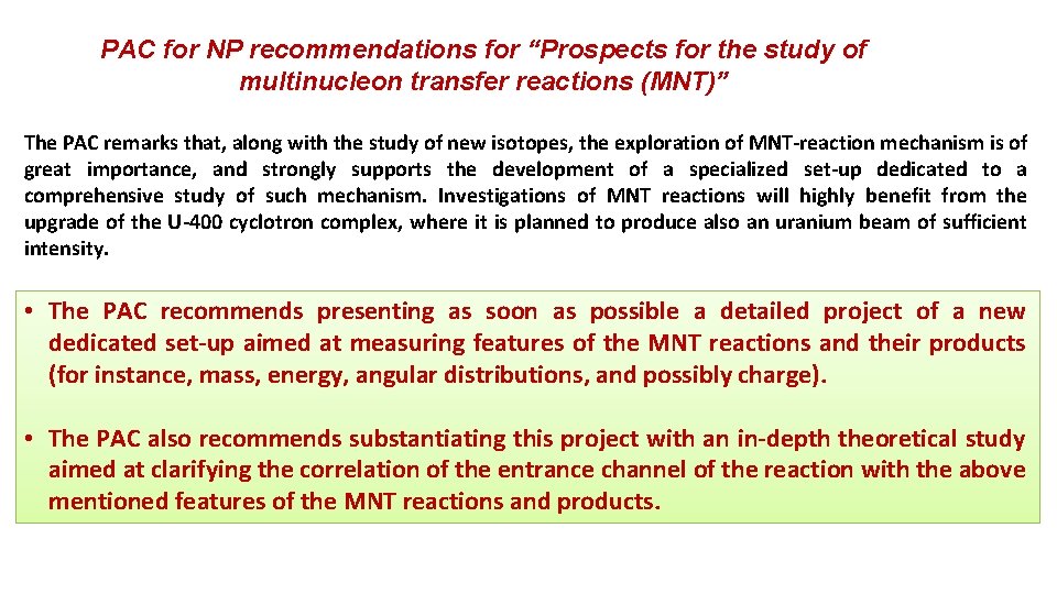 PAC for NP recommendations for “Prospects for the study of multinucleon transfer reactions (MNT)”