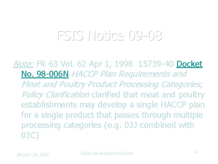 FSIS Notice 09 -08 Note: FR 63 Vol. 62 Apr 1, 1998 15739 -40