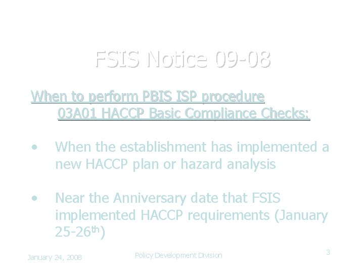 FSIS Notice 09 -08 When to perform PBIS ISP procedure 03 A 01 HACCP