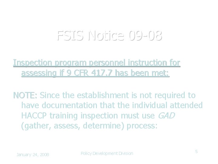 FSIS Notice 09 -08 Inspection program personnel instruction for assessing if 9 CFR 417.