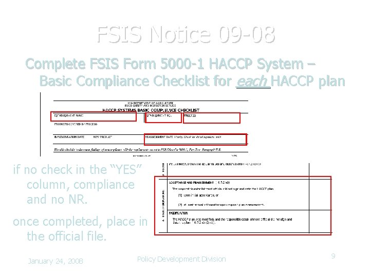 FSIS Notice 09 -08 Complete FSIS Form 5000 -1 HACCP System – Basic Compliance