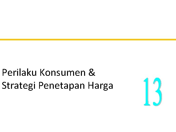 Perilaku Konsumen & Strategi Penetapan Harga 