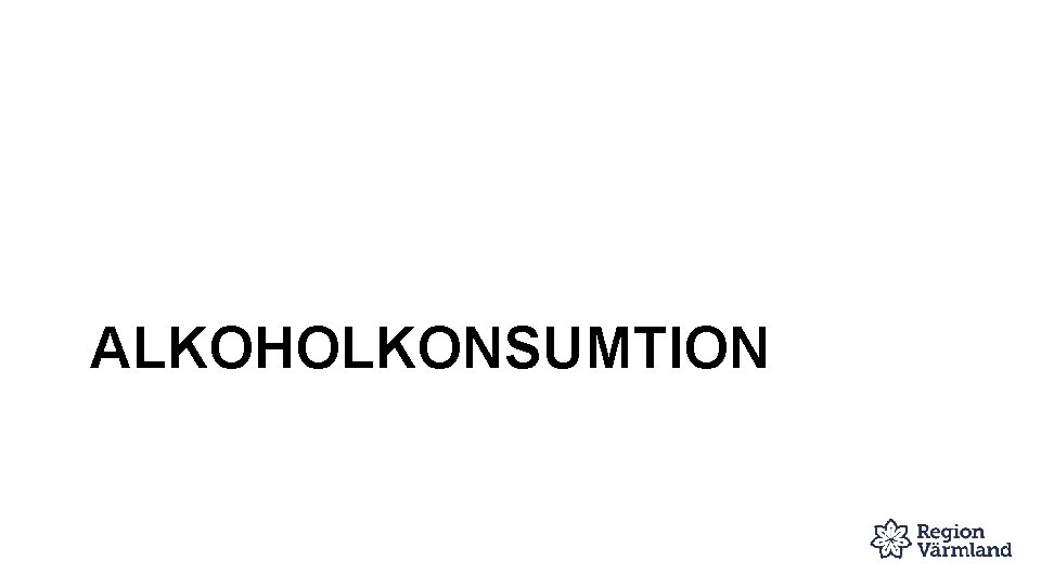 ALKOHOLKONSUMTION 