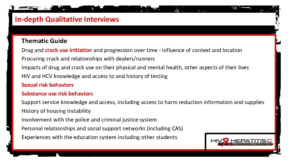 In-depth Qualitative Interviews Thematic Guide Drug and crack use initiation and progression over time