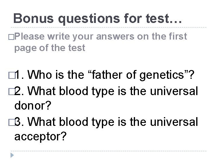 Bonus questions for test… �Please write your answers on the first page of the