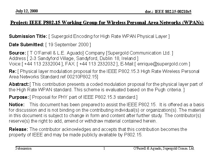 July 12, 2000 doc. : IEEE 802. 15 -00210 r 5 Project: IEEE P