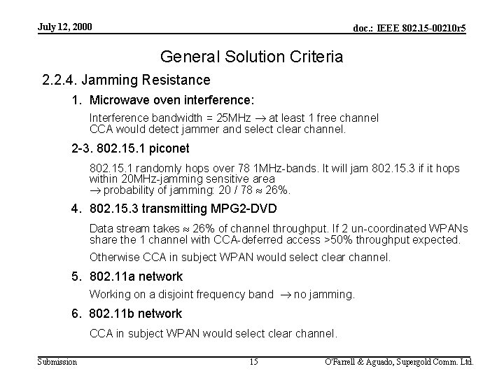 July 12, 2000 doc. : IEEE 802. 15 -00210 r 5 General Solution Criteria