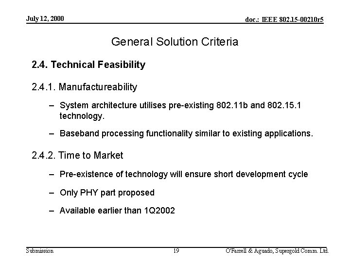 July 12, 2000 doc. : IEEE 802. 15 -00210 r 5 General Solution Criteria