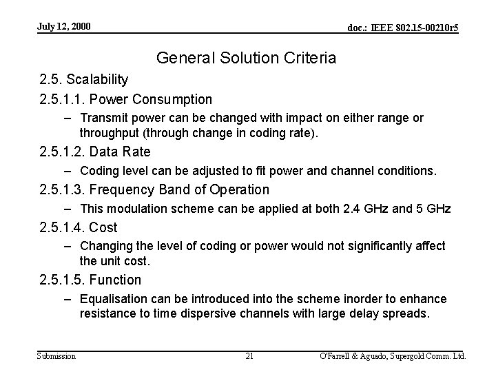 July 12, 2000 doc. : IEEE 802. 15 -00210 r 5 General Solution Criteria