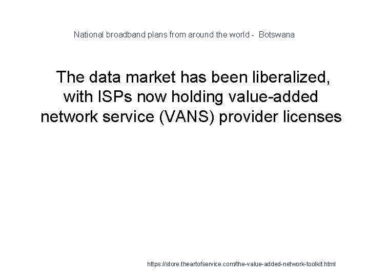 National broadband plans from around the world - Botswana The data market has been