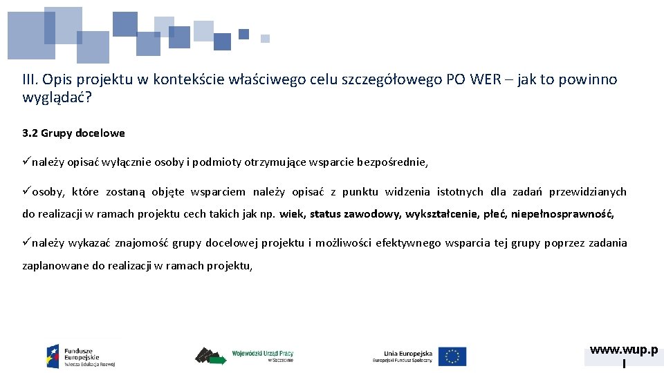 III. Opis projektu w kontekście właściwego celu szczegółowego PO WER – jak to powinno III. Opis projektu w kontekście właściwego celu szczegółowego PO WER – jak to powinno