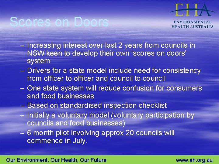 Scores on Doors – Increasing interest over last 2 years from councils in NSW