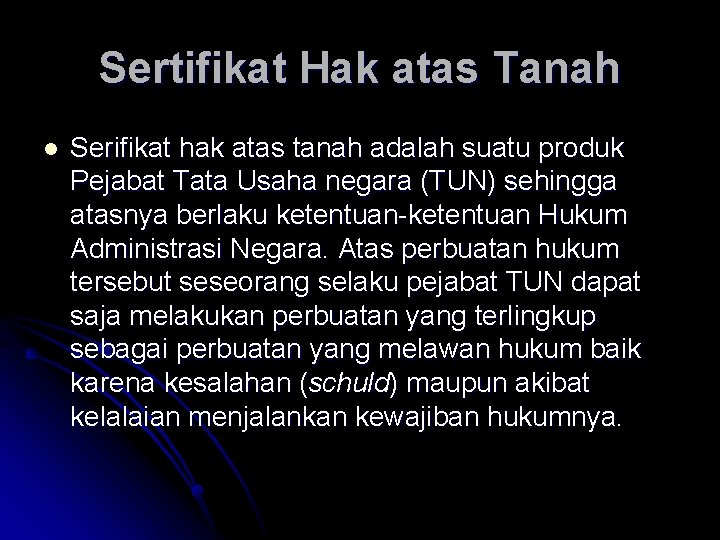 Sertifikat Hak atas Tanah l Serifikat hak atas tanah adalah suatu produk Pejabat Tata