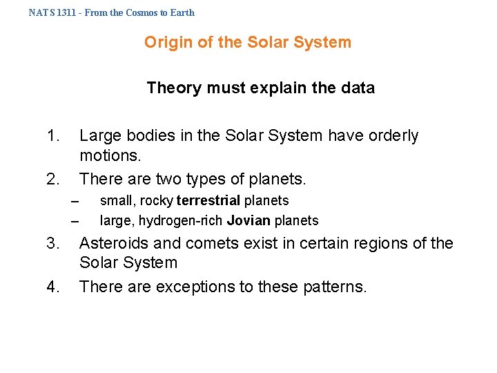 NATS 1311 - From the Cosmos to Earth Origin of the Solar System Theory