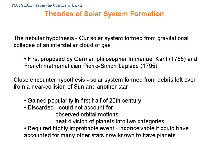 NATS 1311 - From the Cosmos to Earth Theories of Solar System Formation The