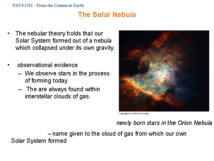 NATS 1311 - From the Cosmos to Earth The Solar Nebula • The nebular