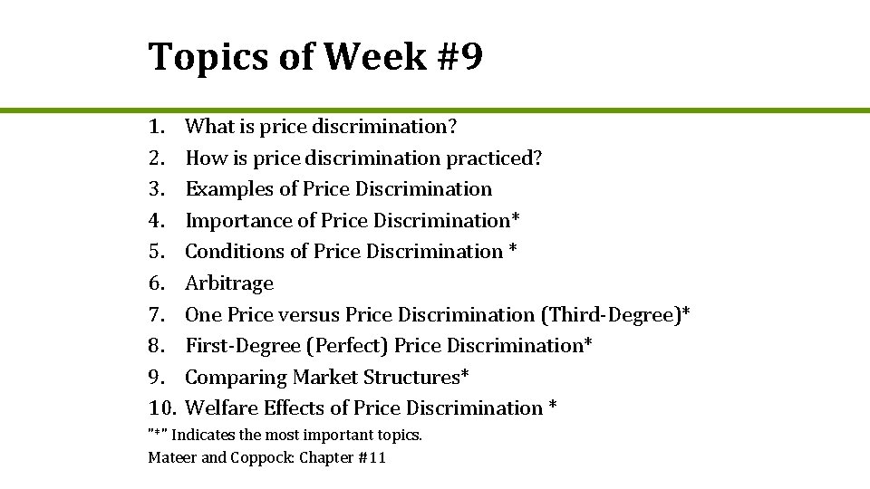 Topics of Week #9 1. 2. 3. 4. 5. 6. 7. 8. 9. 10.