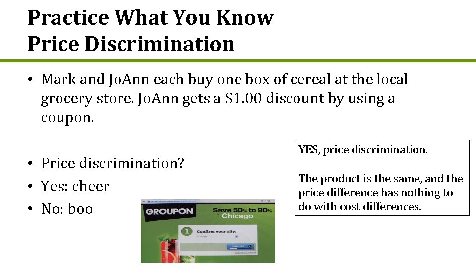 Practice What You Know Price Discrimination • Mark and Jo. Ann each buy one