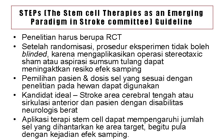 STEPs (The Stem cell Therapies as an Emerging Paradigm in Stroke committee) Guideline •