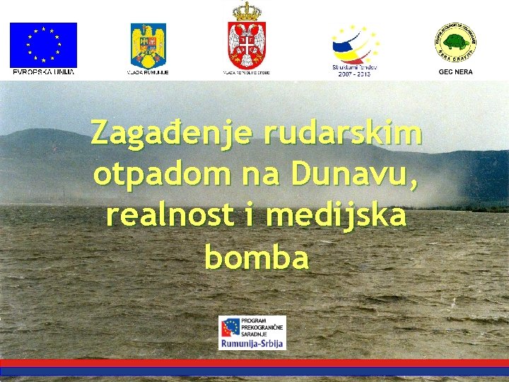 Zagađenje rudarskim otpadom na Dunavu, realnost i medijska bomba 