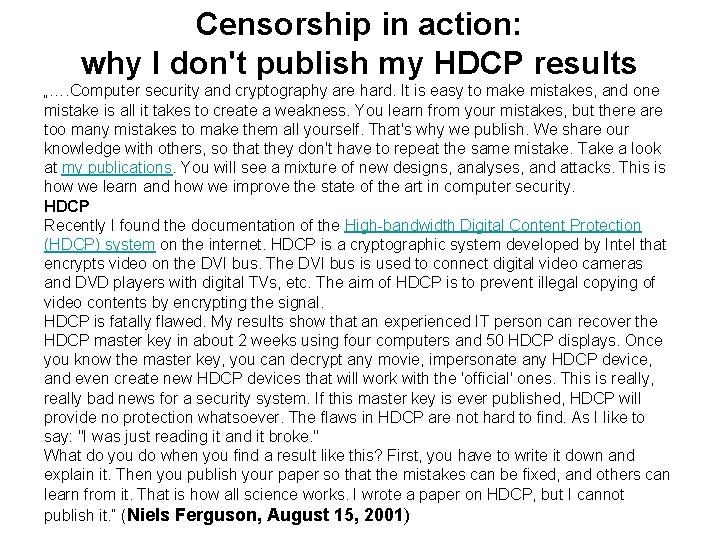 Censorship in action: why I don't publish my HDCP results „…. Computer security and