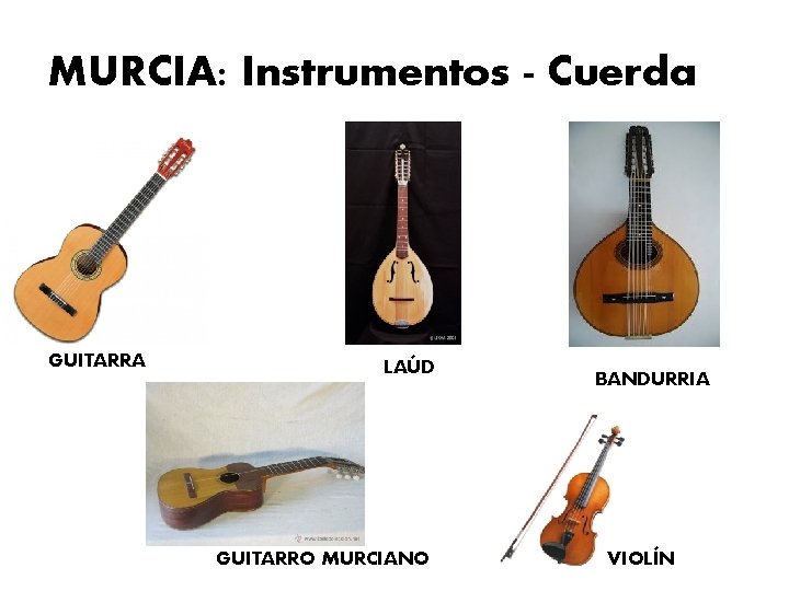 MURCIA: Instrumentos - Cuerda GUITARRA LAÚD GUITARRO MURCIANO BANDURRIA VIOLÍN 