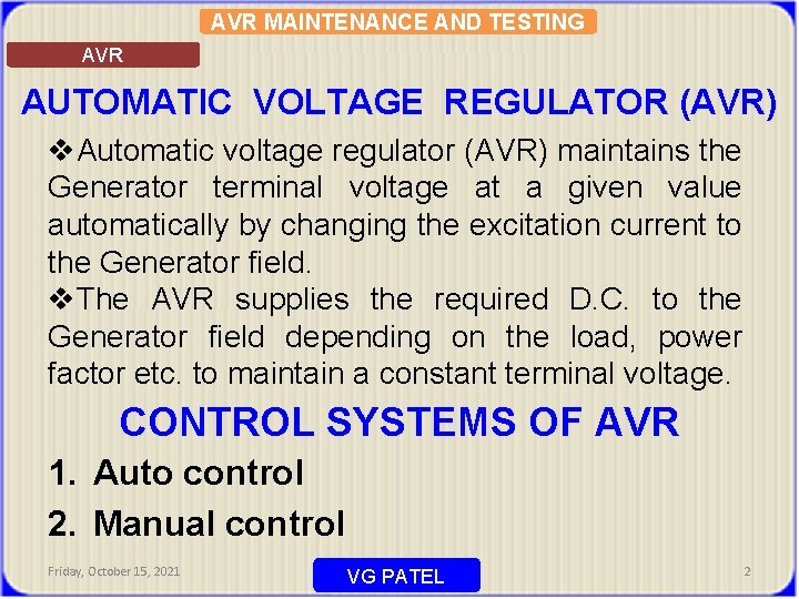 AVR MAINTENANCE AND TESTING AVR AUTOMATIC VOLTAGE REGULATOR (AVR) v. Automatic voltage regulator (AVR)