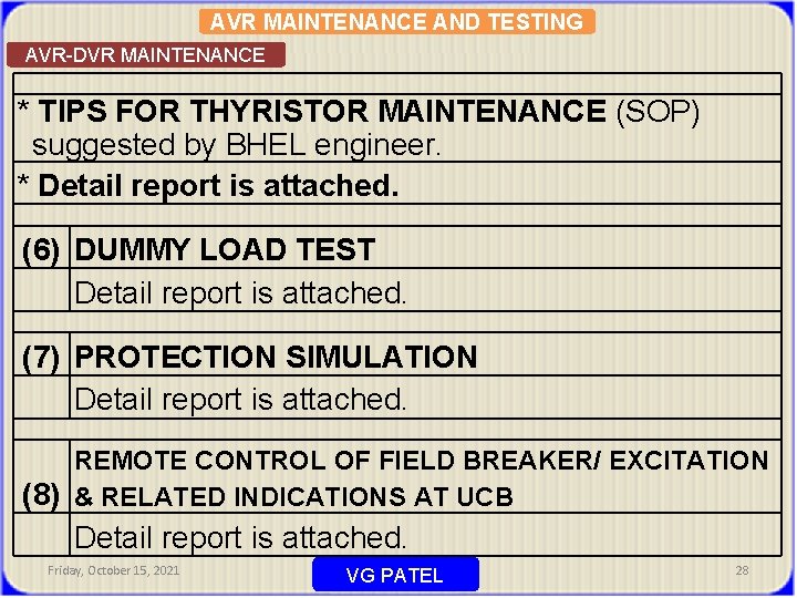 AVR MAINTENANCE AND TESTING AVR-DVR MAINTENANCE * TIPS FOR THYRISTOR MAINTENANCE (SOP) suggested by