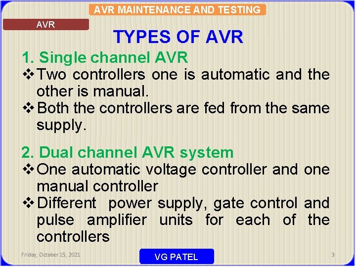 AVR MAINTENANCE AND TESTING AVR TYPES OF AVR 1. Single channel AVR v Two