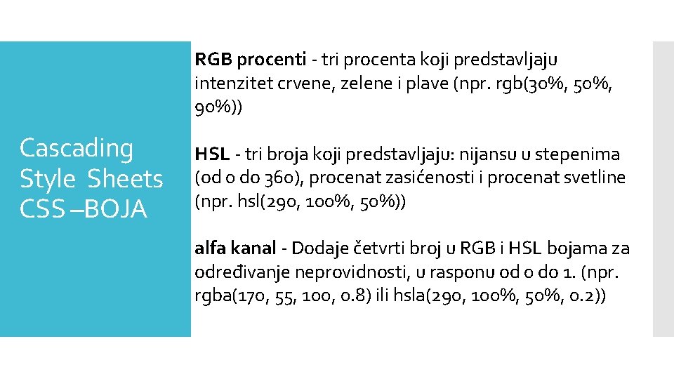 RGB procenti - tri procenta koji predstavljaju intenzitet crvene, zelene i plave (npr. rgb(30%,