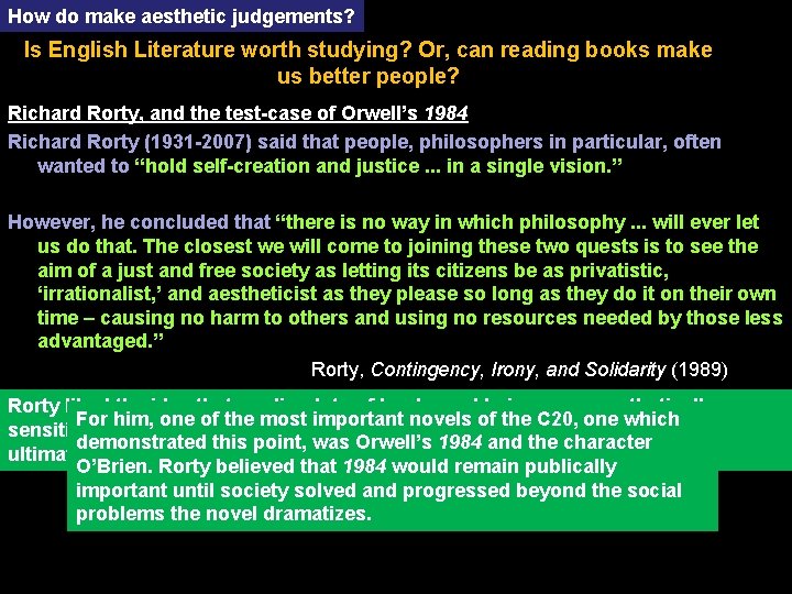 How do make aesthetic judgements? Is English Literature worth studying? Or, can reading books