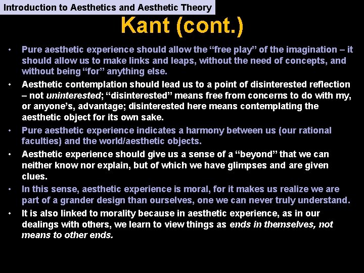 Introduction to Aesthetics and Aesthetic Theory Kant (cont. ) • • • Pure aesthetic