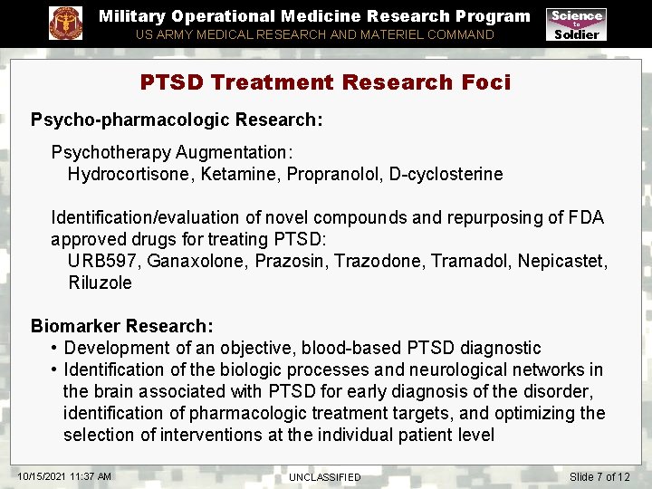 Military Operational Medicine Research Program US ARMY MEDICAL RESEARCH AND MATERIEL COMMAND Science to