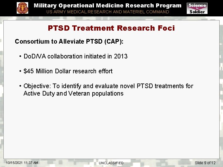 Military Operational Medicine Research Program US ARMY MEDICAL RESEARCH AND MATERIEL COMMAND Science to